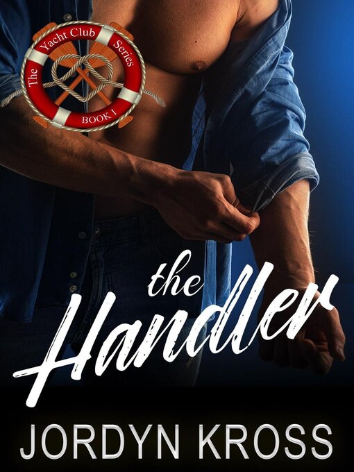 Title details for The Handler by Jordyn Kross - Available